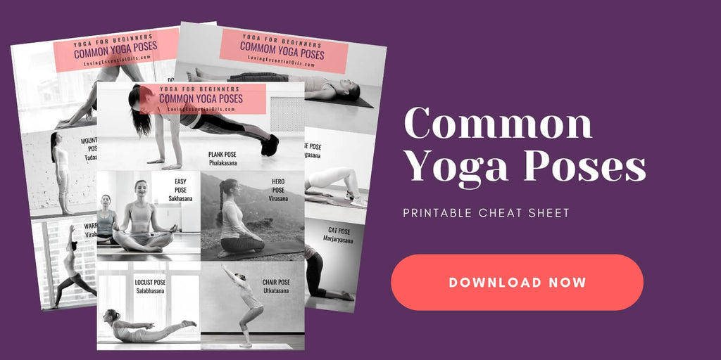 Common Yoga Poses for Beginners Printable PDF download by Loving Essential Oils