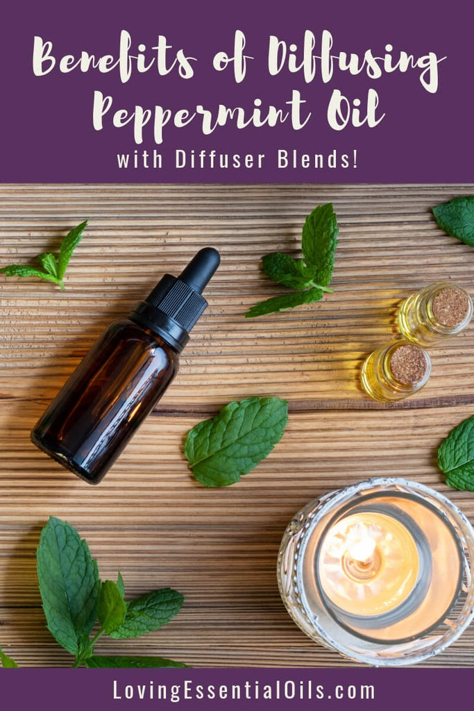 Peppermint Diffuser Recipes by Loving Essential Oils
