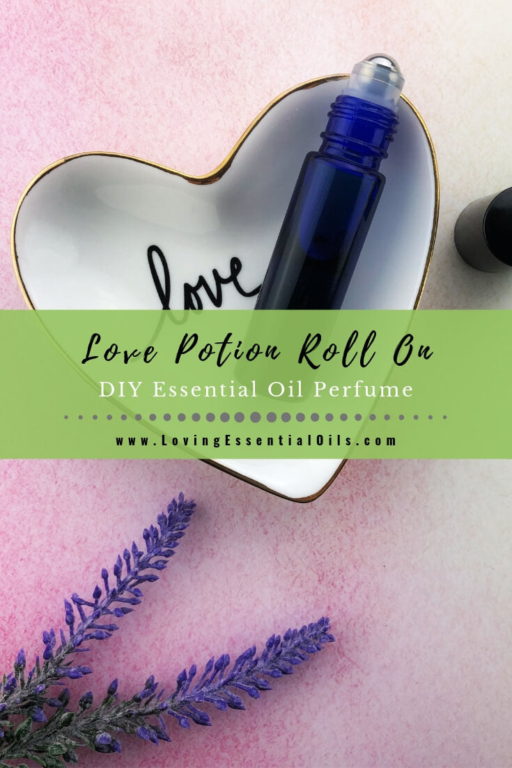 Love Potion Roll On Recipe - Essential Oil Perfume Blend by Loving Essential Oils | Great for Celebrating Valentine's Day