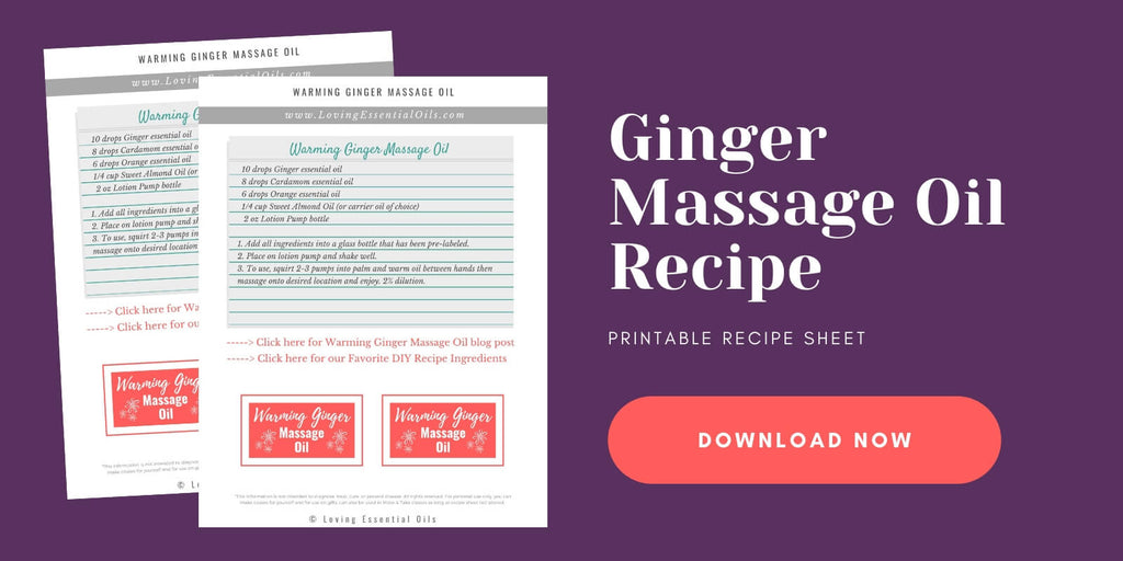 Ginger Essential Oil for Massage - Free Printable PDF Recipe Cheat Sheet by Loving Essential Oils