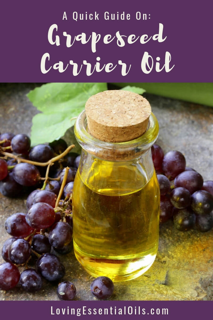 Grape Seed Oil For Massage - A Quick Guide! by Loving Esssential Oils