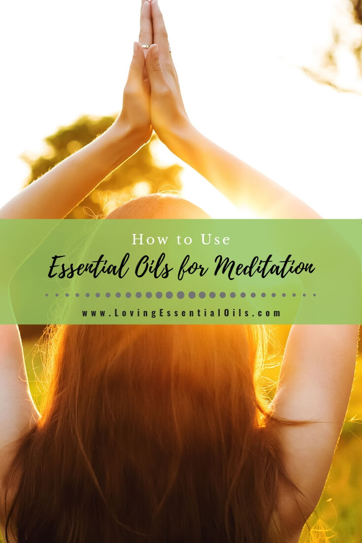 How to Use Aromatherapy for Meditation by Loving Essential Oils