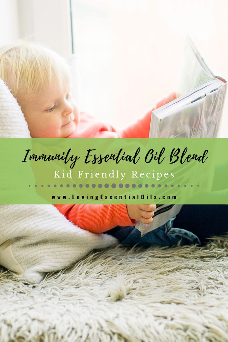 Immunity Essential Oil Blend - Kid Friendly Recipes by Loving Essential Oils
