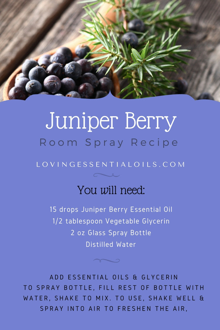 Juniper Berry Essential Oil Blends - Juniper Room Spray Recipe by Loving Essential Oils