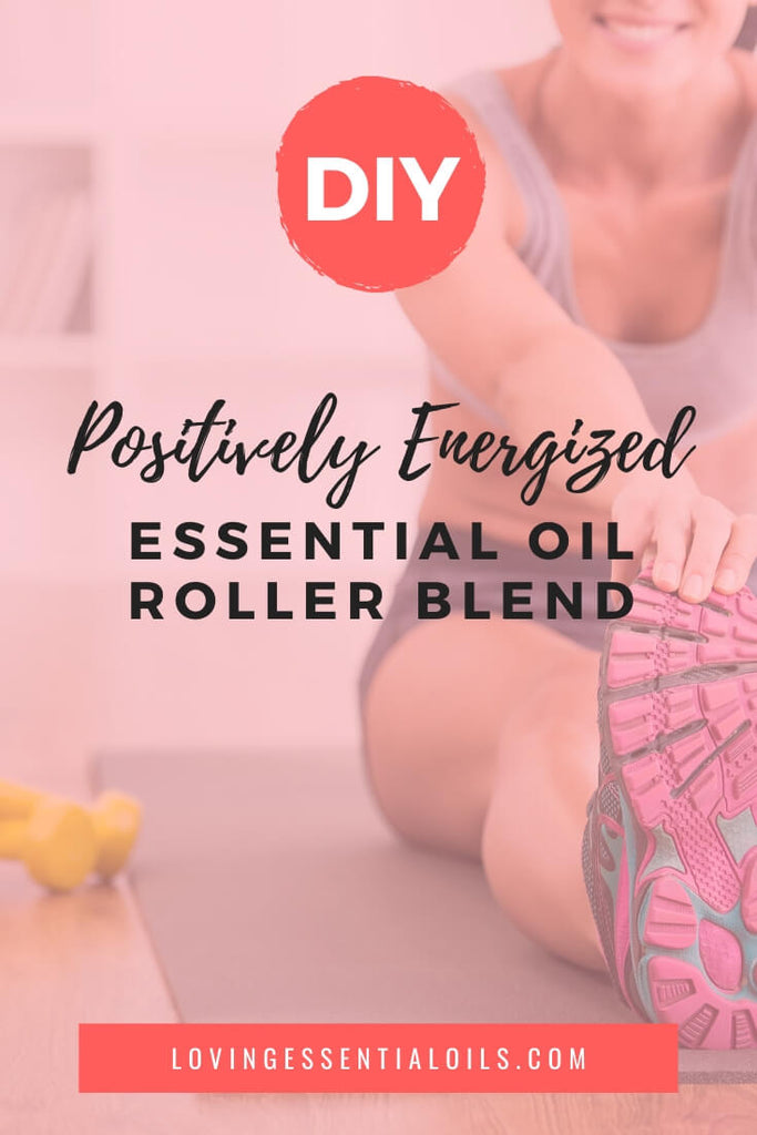 Positively Energized Essential Oil Roller Blend Recipe for the New Year by Loving Essential Oils