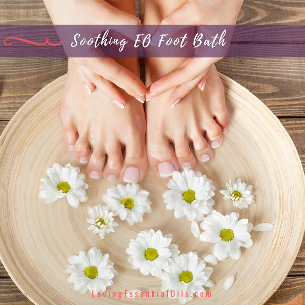 Soothing Essential Oil Foot Bath Recipe - Homemade Foot Care Recipes with Essential Oils