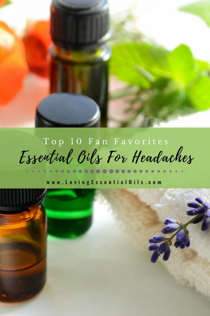 How To Use Essential Oils For Headaches - Loving Essential Oils