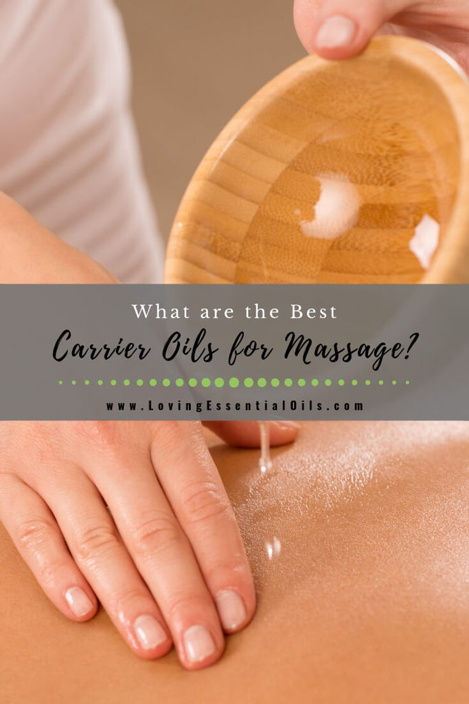 Best Carrier Oild for Massage by Loving Essential Oils