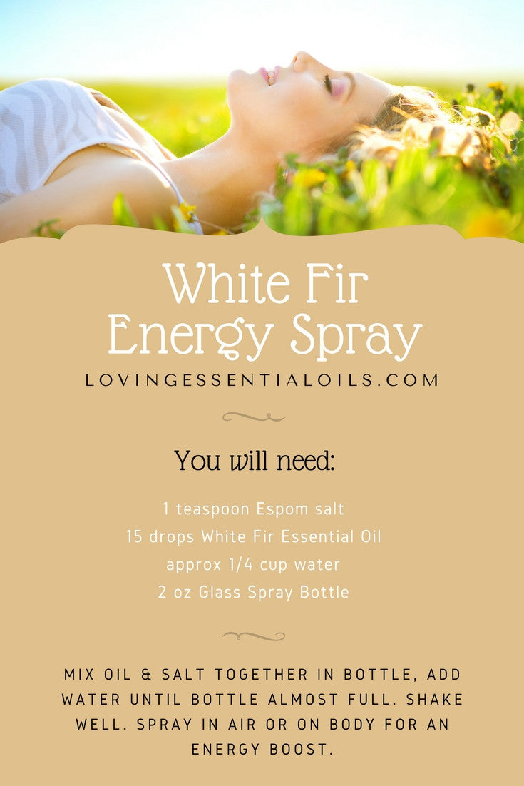White Fir Essential Oil Energy Spray Recipe