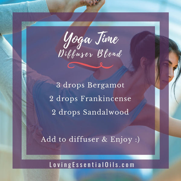 Yoga time - essential oil diffuser recipes for yoga by Loving Essential Oils