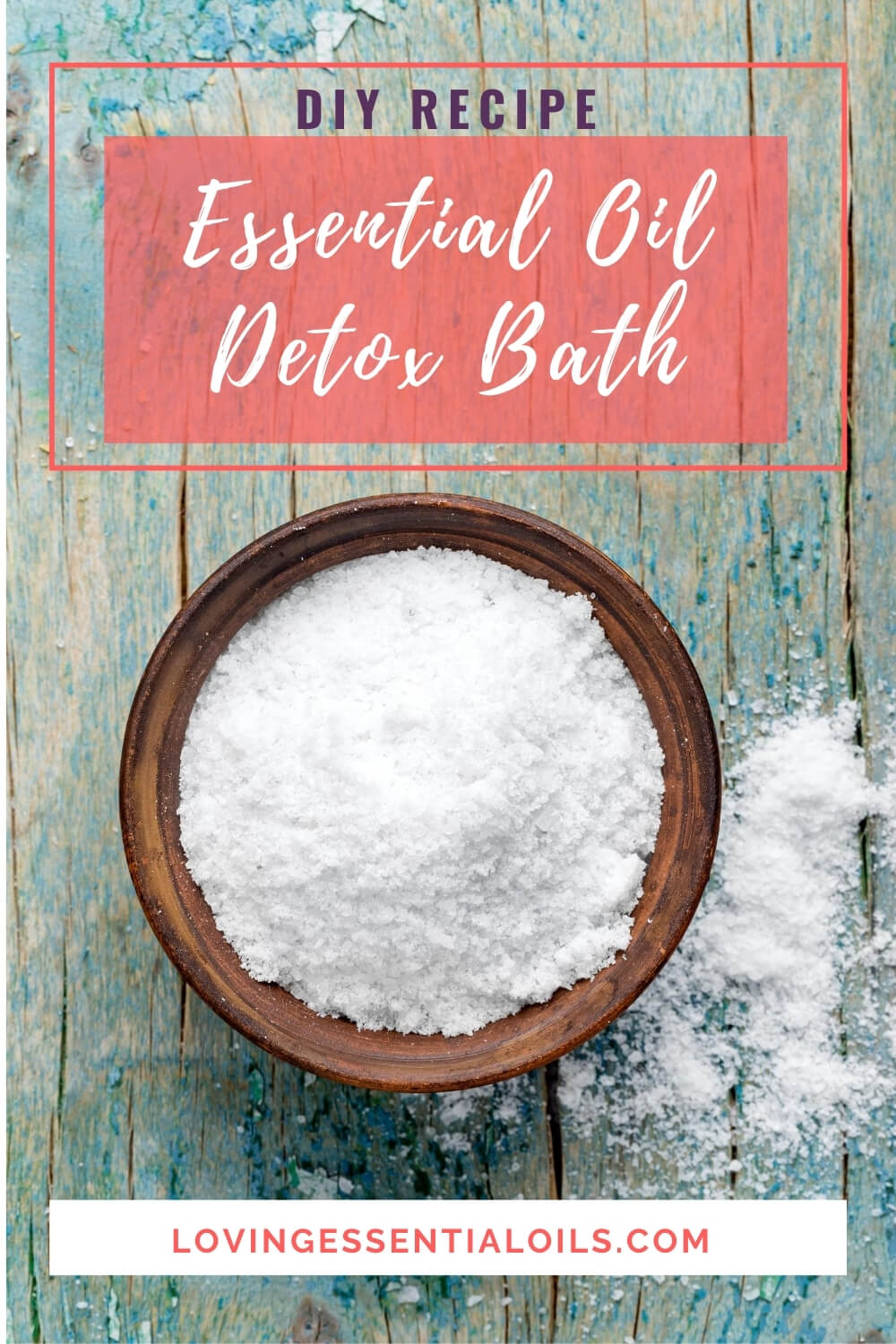 Aromatherapy Detox Bath Recipe by Loving Essential Oils