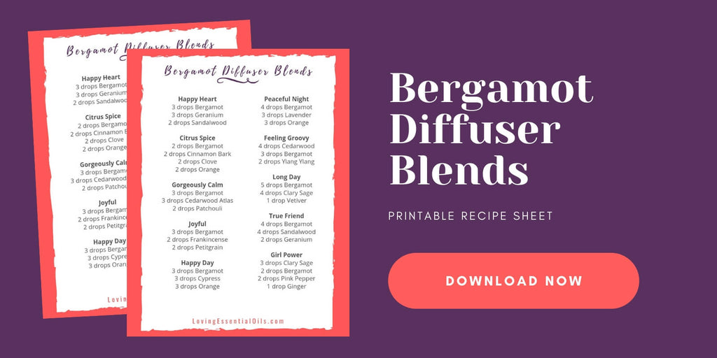 Bergamot Essential Oil Blends - Free Printable by Loving Esssential Oils