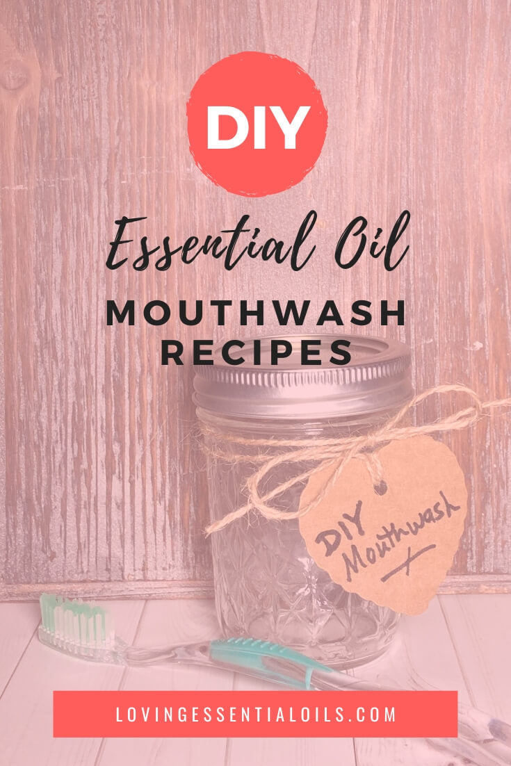 Best Essential Oils for Mouthwash with DIY Recipes to try!