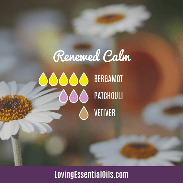 Calm Diffuser Recipes for Anxiety Relief by Loving Essential Oils - Renewed Calm Blend with Bergamot, Patchouli, and Vetiver