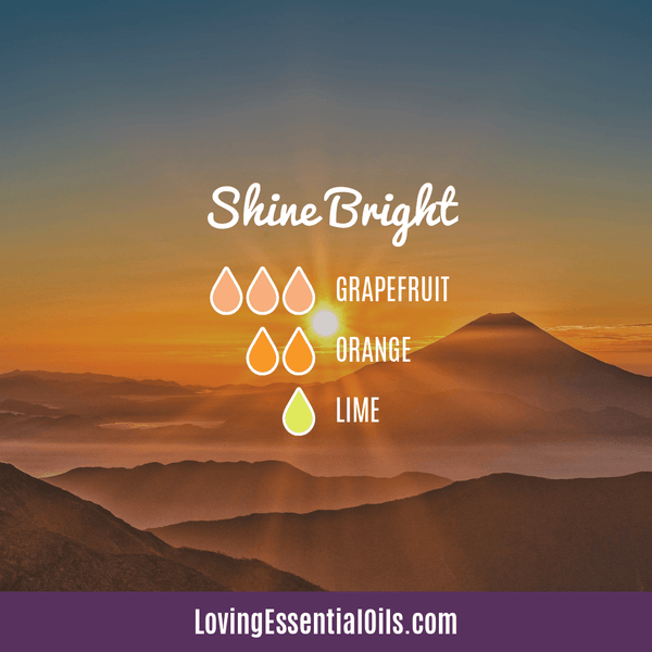Essential Oil Diffuser Recipes For Monday - Shine Bright by Loving Essential Oils