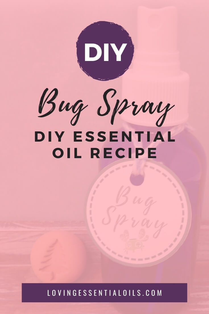 Homemade Essential Oil Bug Spray Recipe by Loving Essential Oils