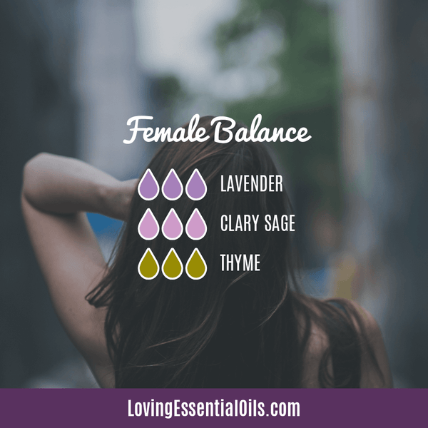Best Essential Oils for Balancing Hormones and Diffuser Blend by Loving Essential Oils | Female Balance Diffuser Blend