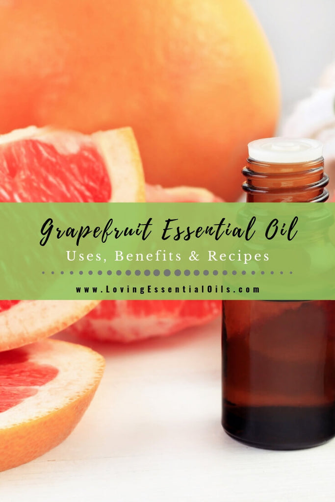 Grapefruit Essential Oil Recipes Spotlight by Loving Essential Oils