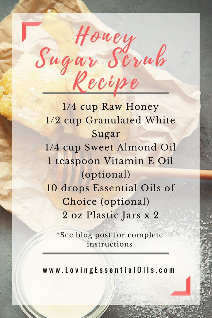 Honey and Sugar Scrub Recipe For Body by Loving Essential Oils