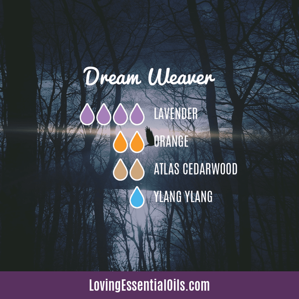 Diffuser Benefits of Lavender Essential Oil by Loving Essential Oils | Dream Weaver with lavender, orange, atlas cedarwood, and ylang ylang essential oil