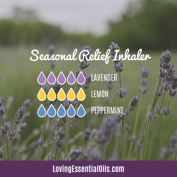 Lavender Essential Oil Uses for Sesonal Allergies by Loving Essential Oils | Seasonal Relief Inhaler with lavender, lemon, and peppermint essential oil