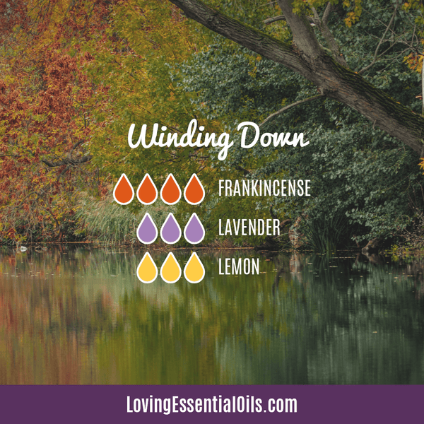 Lemon and Lavender Diffuser Blends by Loving Essential Oils | Winding Down with frankincense oil
