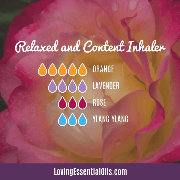 Rose Essential Oil Inhaler Recipe by Loving Essential Oils - Relaxed and Content