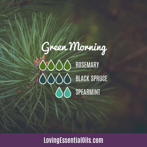 Spearmint Essential Oil Blends by Loving Essential Oils | Green Morning with rosemary, black spruce, and spearmint