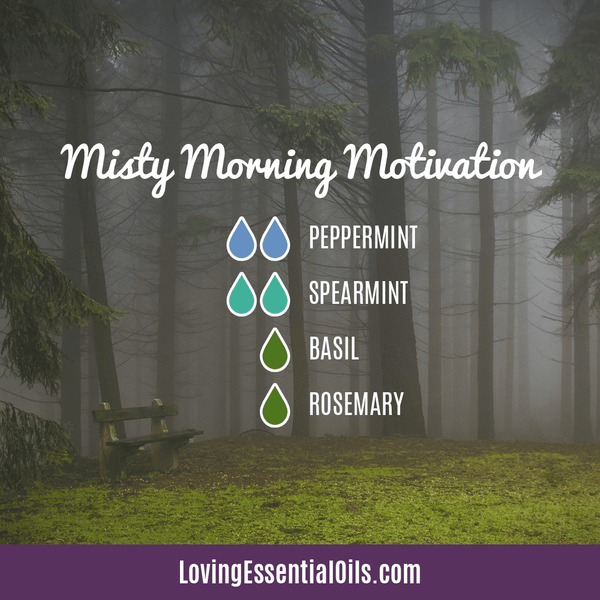 Spearmint and Peppermint Diffuser Blend by Loving Essential Oils | Misty Morning Motivation with peppermint, spearmint, basil and rosemary
