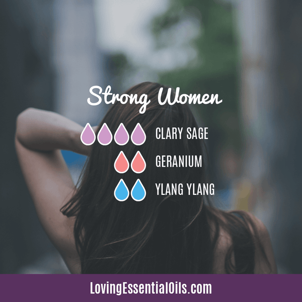 What essential oils blend well with ylang ylang by Loving Essential Oils | Strong Women with clary sage, geranium, and ylang ylang