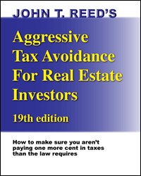 Aggressive Tax Avoidance for Real Estate Investors, 19th edition book