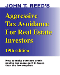 Aggressive Tax Avoidance for Real Estate Investors, 19th edition book