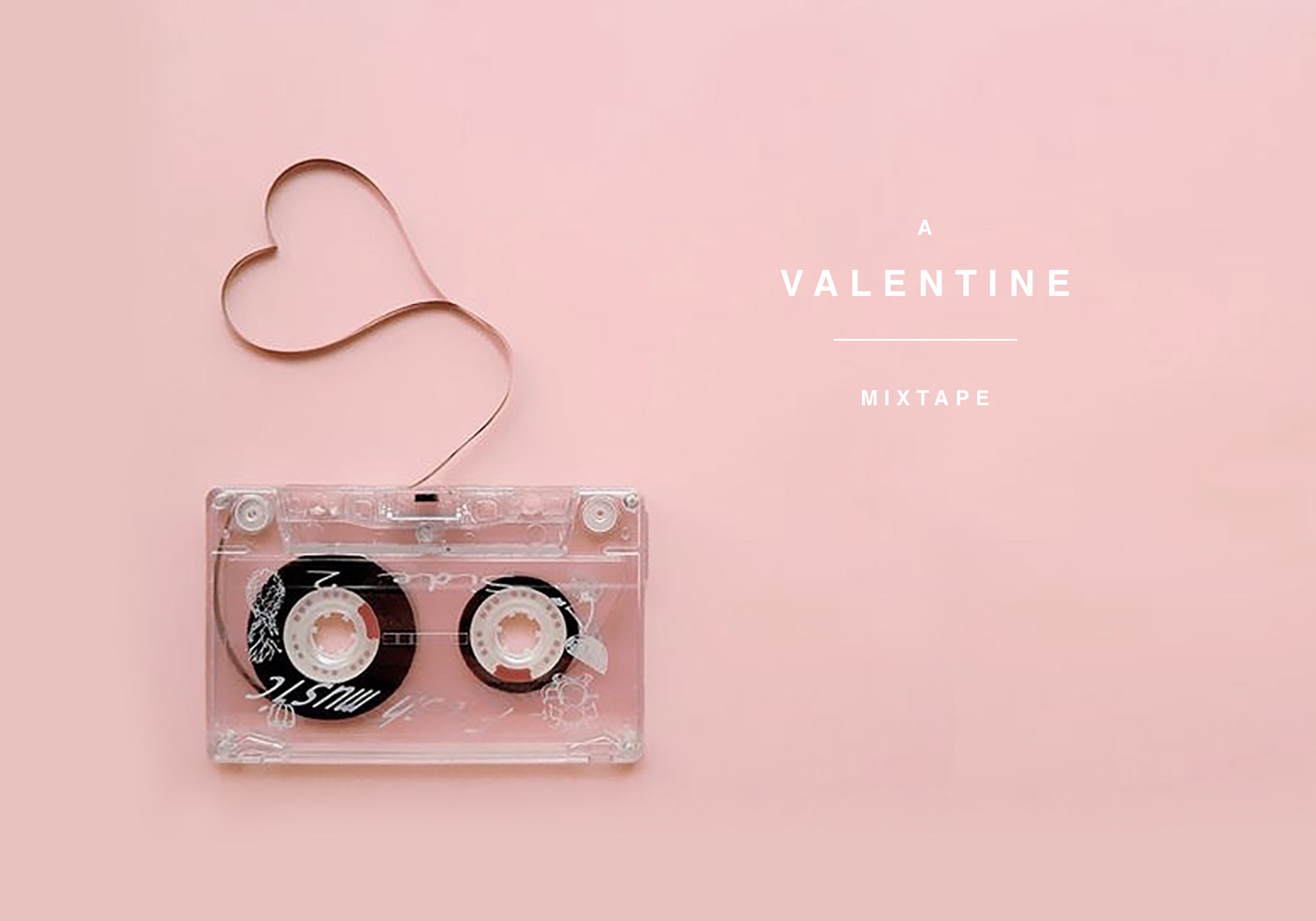 A Valentine Mixtape