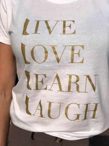 Live, love, learn, laugh