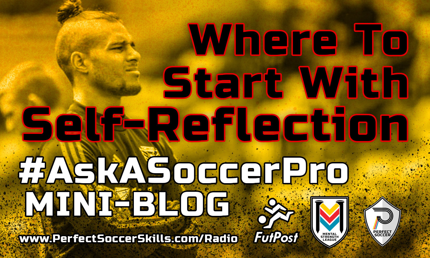 Where To Start With Self-Reflection #AskASoccerPro