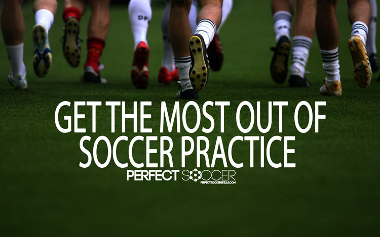 Get the Most Out of Soccer Practice