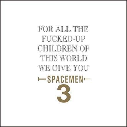 Spacemen 3 - For All the Fucked-up Children of This World We Give You Spacemen 3 Vinyl LP - direct audio