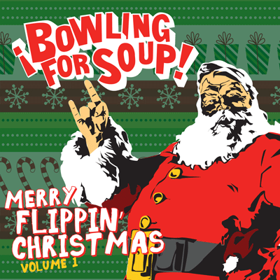 Image result for bowling for soup merry flippin christmas volumes 1 & 2