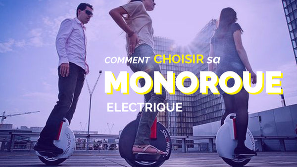 comment choisir une monoroue electrique banniere