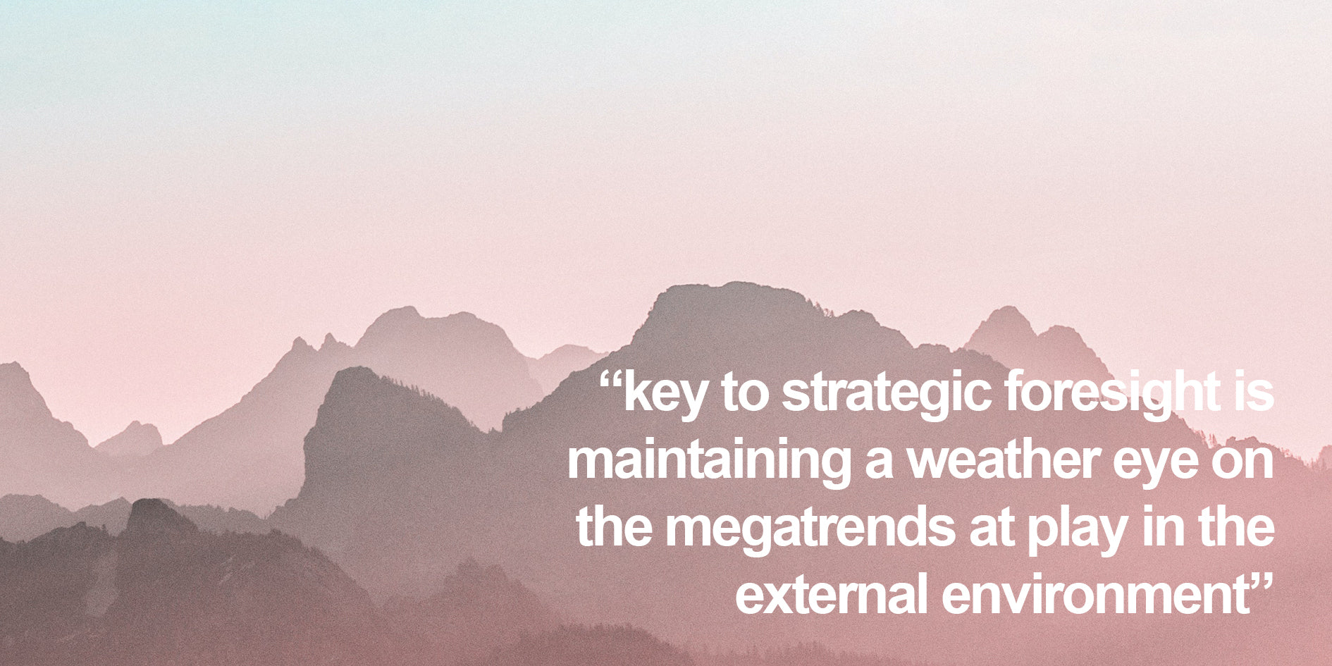 Interrogating Megatrends to Develop Strategic Foresight