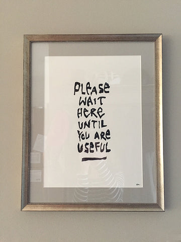 spoon. art print please wait here until you are useful at home