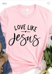 53 GT-F {Love Like Jesus Pink} Pink Graphic Tee PLUS SIZE 3X