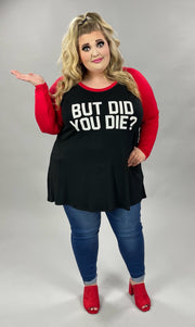 26  GT-A {But Did You Die}  Red/Black Tee CURVY BRAND!!  EXTENDED PLUS SIZE1X 2X 3X 4X 5X 6X