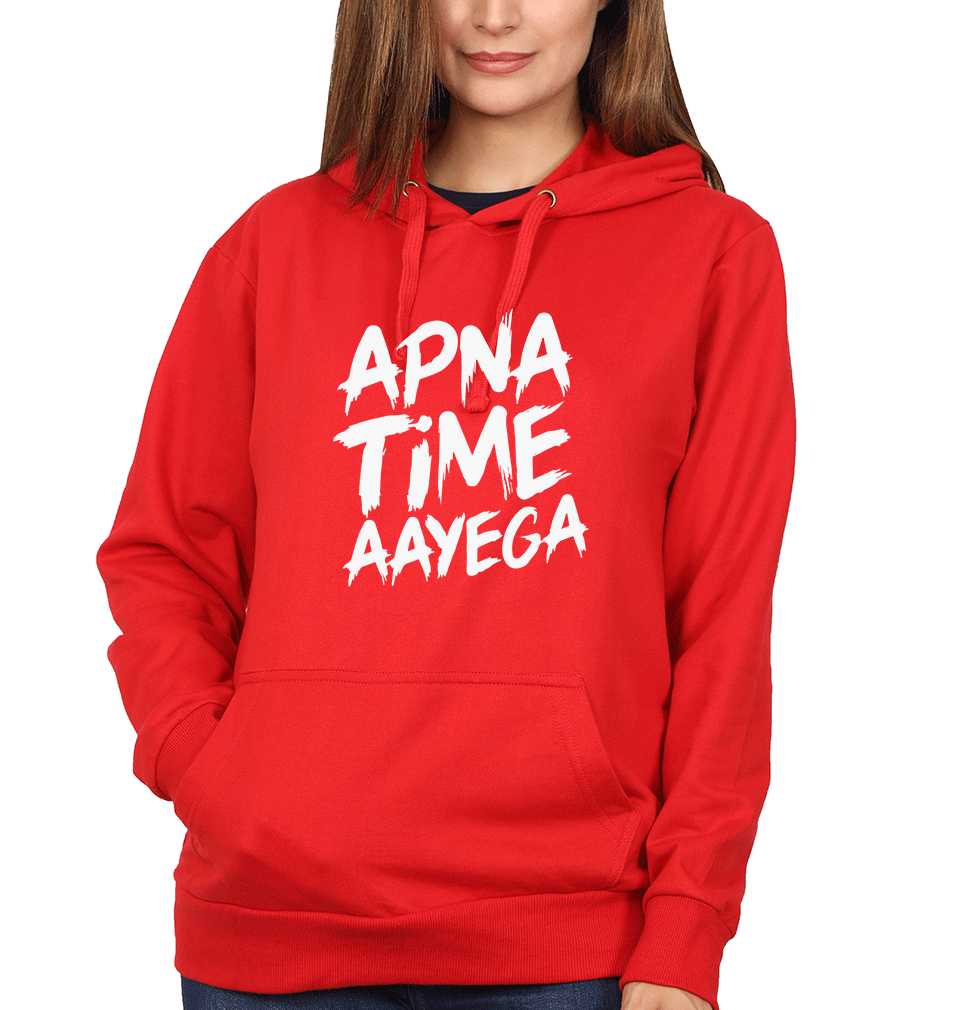 apna time aayega hoodie for girls