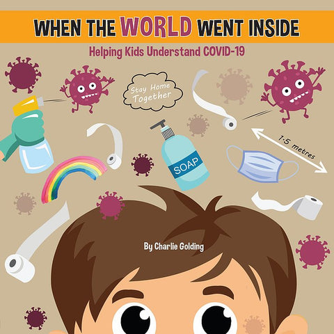 When The World Went Inside Book - Charlie Golding - August Lane