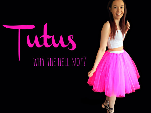 Tutus - why the hell not?