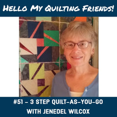 Jenedel Wilcox Quilt as you go