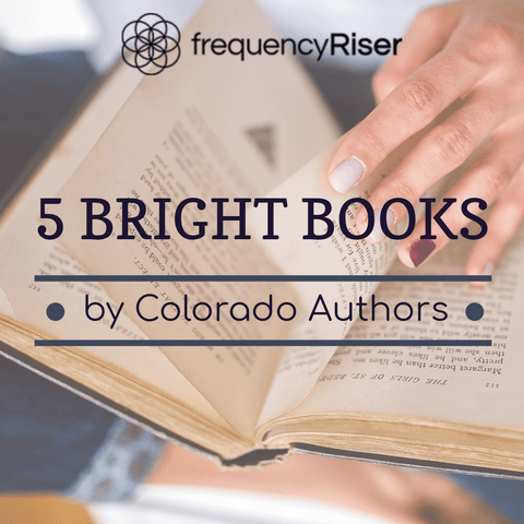 5 Bright Books Written By Boulder, Colorado Authors