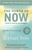 The Power of Now: A Guide to Spiritual Enlightenment by Eckhart Tolle