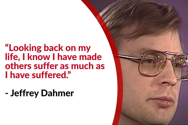 Jeffrey Dahmer Quote